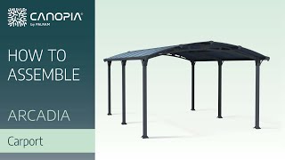 How To Assemble Arcadia  Tuscon Carport Kit  Canopia By Palram FULL GUIDE [upl. by Enomys620]