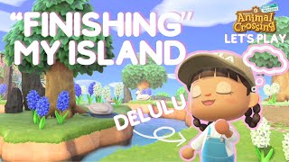 Trying to Finish My Island  ACNH Lets Play  Animal Crossing New Horizons [upl. by Huoh689]