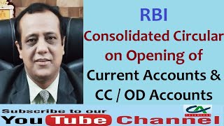 RBI Consolidated Circular on Opening of Current Accounts and CC  OD Accounts by Bank [upl. by Bunde]