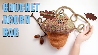 How to Crochet an Acorn Satchel  Whimsical Cross Body Bag Crochet Tutorial [upl. by Eittak]