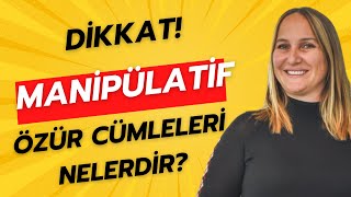 MANİPÜLATİF ÖZÜR DİLEME TUZAĞI [upl. by Atterual]