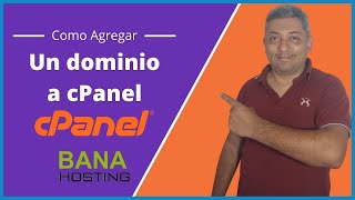 ► Como Agregar DOMINIOS Adicionales En CPANEL De Banahosting  Certificado SSL Gratis [upl. by Etnaud]