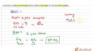 Discuss LowryBronsted and Lewis concept of acids and bases  CLASS 11  EQUILIBRIUM  CHEMISTR [upl. by Iaras]