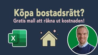 Excel  Köpa bostadsrättkalkyl GRATIS att ladda ner [upl. by Crosby]