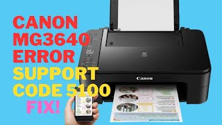 How to fix canon mg3640 printer error support code 5100 [upl. by Haneehs]