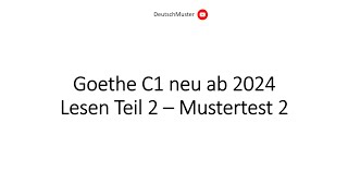 Goethe C1 neu ab 2024 Lesen Teil 2  Mustertest 2 [upl. by Holder213]