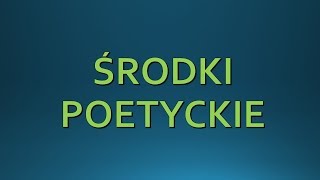 ŚRODKI POETYCZNE  język polski [upl. by Bywoods656]