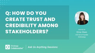 Q How do you create trust and credibility among stakeholders [upl. by Dirrej]