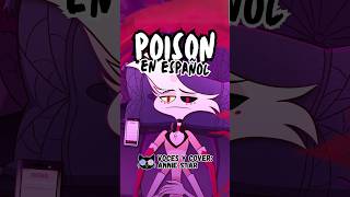 Poison Hazbin Hotel COVER ESPAÑOL poison hazbinhotel [upl. by Attenwahs]