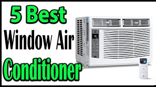 TOP 5 Best Window Air Conditioner Review 2025 [upl. by Sldney881]