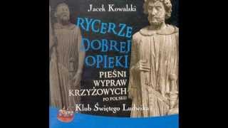 Jacek Kowalski  Rycerze dobrej opieki  2 Baronowie słuchajcie [upl. by Opal378]