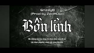 bồn lình  GrizzlyB diss Bình Gold  dissing music [upl. by Alaric]