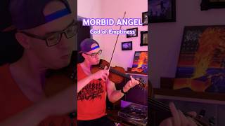 Morbid Angel  God of Emptiness violincover deathmetalclassics morbidangel [upl. by Aidam]