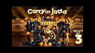 Carry On Jatta 3 full Movie Gippy Grewal  Sonam Bajwa  Binnu Dhillon  Gurpreet Guggi  2023 [upl. by Nnahgiel628]