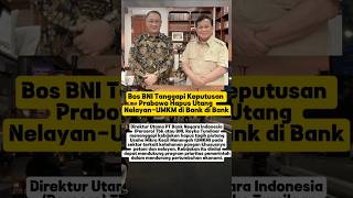 Bos BNI Tanggapi Keputusan Prabowo Hapus Utang prabowo beritaterkini [upl. by Guarino640]