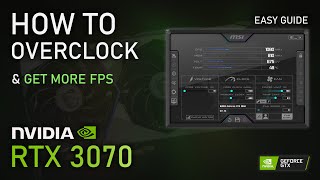 How to OVERCLOCK RTX 3070 for more FPS  2022 Easy Tutorial [upl. by Ahsyle]