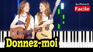 Les Frangines  Donnezmoi  Piano FACILE Karaoké AuPianofr [upl. by Raclima957]