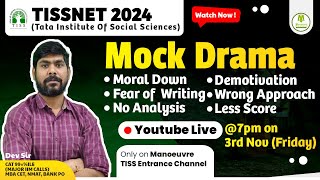 TISSNET 2024 Mock Drama  Low Score  Demotivation  Fear Of Writing  No Analysis  Wrong Approach [upl. by Tihw]