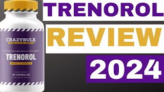 TRENOROL REVIEW 2024 IS IT THE BEST NATURAL TESTOSTERONE ALTERNATIVE FOR BODYBUILDING [upl. by Avis2]