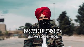 Never Fold  Sidhu Moose Wala Slowed  Reverb Surya lofi beats [upl. by Erme]