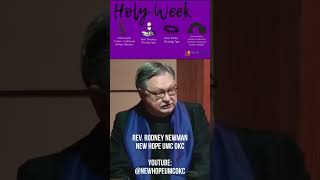 Holy Week Rev Rodney Newman New Hope UMC OKC Easter Services 830 AM 1000 AM amp 1130 AM [upl. by Haissi]