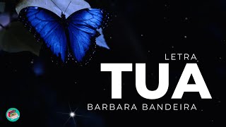 Bárbara Bandeira  Tua letra [upl. by Huggins]