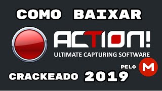 Como baixar e instalar Action Crackeado 2019 Pelo MEGA [upl. by Aliza899]