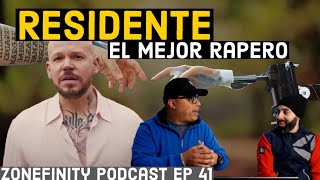 Residente quotEl Mejor Raperoquot Las Letras ya no importan  Zonefinity Podcast 41 [upl. by Esenaj881]