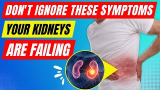 13 Warning Signs Your Kidneys Are Failing  Dont Ignore These Symptoms [upl. by Heer]