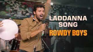 Laddanna song  Rowdy Boys  Ashish Anupama  DSP  Harsha Konuganti  Dil Raju [upl. by Eilatam]