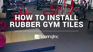 How to Install Rubber Gym Tiles Flooring Inc [upl. by Estele]