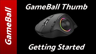 Getting Started with GameBall Thumb [upl. by Yaf]