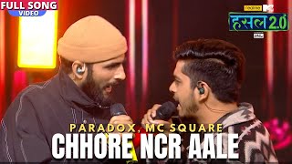 Chhore NCR aale  Paradox MC SQUARE  Hustle 20 [upl. by Meadows]