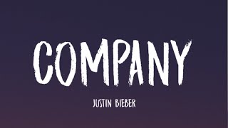 Justin Bieber  Company Lyrics [upl. by Mohkos]