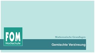 Gemischte Verzinsung  FOM video based learning [upl. by Dyke]