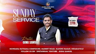 SUNDAY WORSHIP LIVEAGABUS GOOD NEWS MINISTRIES  27102024GUNASAMUELNIDADAVOLE [upl. by Lukasz]