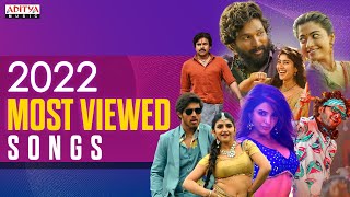 Most Viewed Songs 2022  Telugu Hits 2022  Trending Telugu Songs  Aditya Music [upl. by Acnayb]