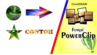 Cara Mudah Menggunakan PowerClip Pada CorelDRAW  Tutorial CorelDRAW [upl. by Nylyak]