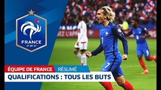 Equipe de France qualifications Mondial 2018 Tous les buts des Bleus I FFF 2017 [upl. by Naujahs]