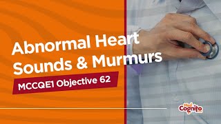 Abnormal Heart Sounds and Murmurs MCCQE1 Obj 62 [upl. by Atteve814]