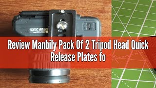 Review Manbily Pack Of 2 Tripod Head Quick Release Plates for Ball Head 60mm38mm10mm Universal [upl. by Gerome282]