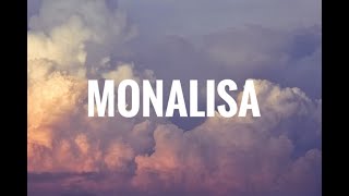 LojaySarz Monalisa Lyrics Video [upl. by Rma]