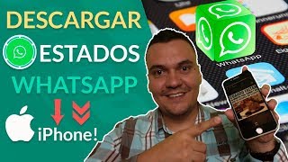 Como Descargar Estados de Whatsapp en iPhone [upl. by Akemor]