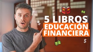 5 LIBROS de EDUCACIÓN FINANCIERA 💸📚 [upl. by Inaleon]