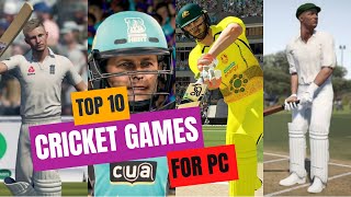 Top 10 Best Cricket Games for PC [upl. by Nowtna478]