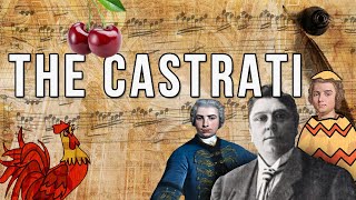 The Castrati A dark corner in music history [upl. by Lafleur]