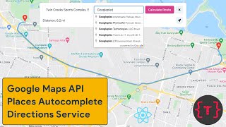 How to use Google Maps API with React including Directions and Places autocomplete [upl. by Rafe593]