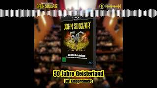 DER JOHNSINCLAIRPODCAST  August 2024 50 Jahre Geisterjagd  Die Kinopremiere  Geisterjäger [upl. by Anyar]