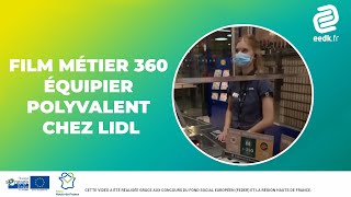 Film métier 360  Équipier polyvalent chez LIDL [upl. by Ahsienel649]