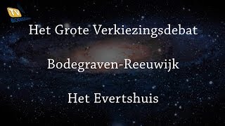 Het Grote Verkiezingsdebat BodegravenReeuwijk [upl. by Sandstrom]